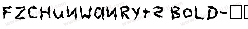 FZChunWanRYTS Bold字体转换